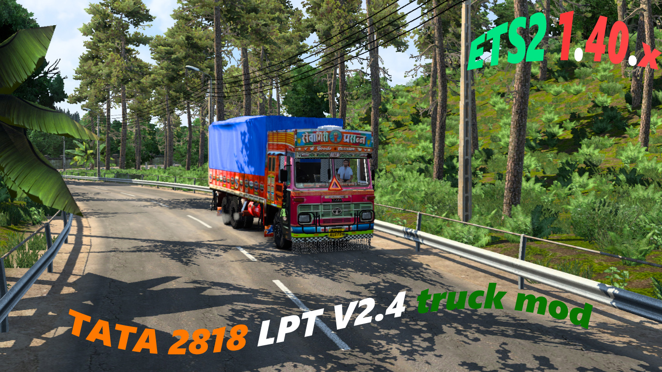 ETS2 - Tata LPT 2018 Cowl Truck V2.4 (1.40.x)